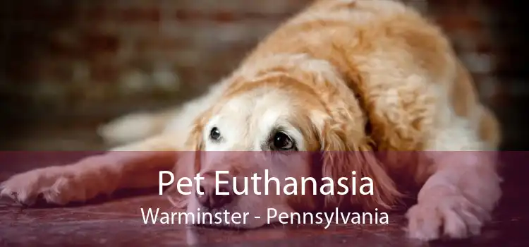 Pet Euthanasia Warminster - Pennsylvania